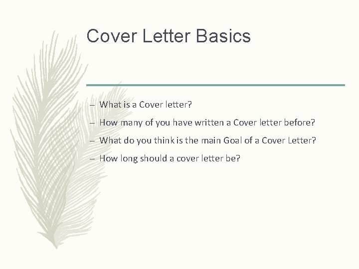 Cover Letter Basics – What is a Cover letter? – How many of you