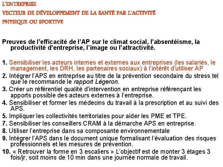 L’ENTREPRISE VECTEUR DE DÉVELOPPEMENT DE LA SANTÉ PAR L’ACTIVITÉ PHYSIQUE OU SPORTIVE Preuves de L’ENTREPRISE VECTEUR DE DÉVELOPPEMENT DE LA SANTÉ PAR L’ACTIVITÉ PHYSIQUE OU SPORTIVE Preuves de