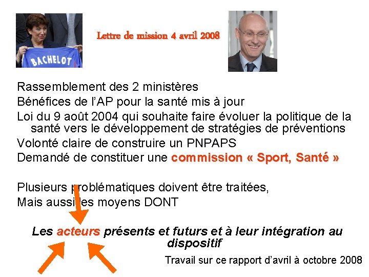 Lettre de mission 4 avril 2008 Rassemblement des 2 ministères Bénéfices de l’AP pour Lettre de mission 4 avril 2008 Rassemblement des 2 ministères Bénéfices de l’AP pour