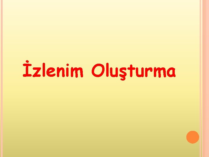 İzlenim Oluşturma 