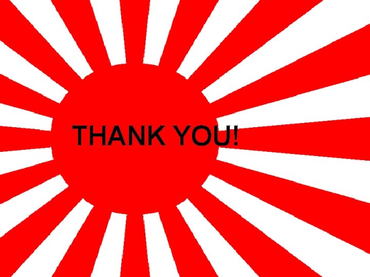 THANK YOU! 