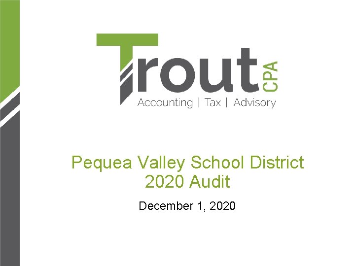 Pequea Valley School District 2020 Audit December 1, 2020 