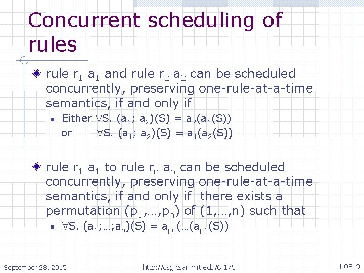 Concurrent scheduling of rules rule r 1 and rule r 2 a 2 can