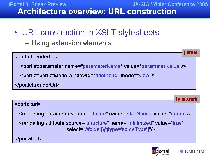 u. Portal 3: Sneak Preview JA-SIG Winter Conference 2005 Architecture overview: URL construction •