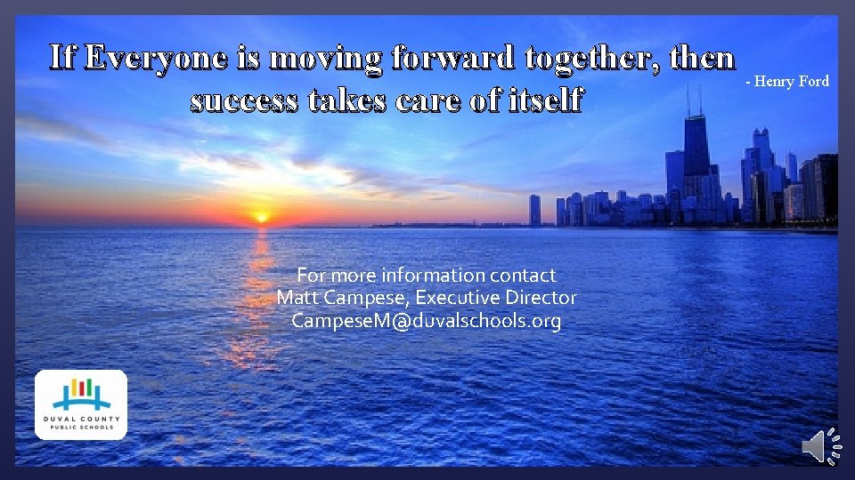 If Everyone is moving forward together, then - Henry Ford success takes care of