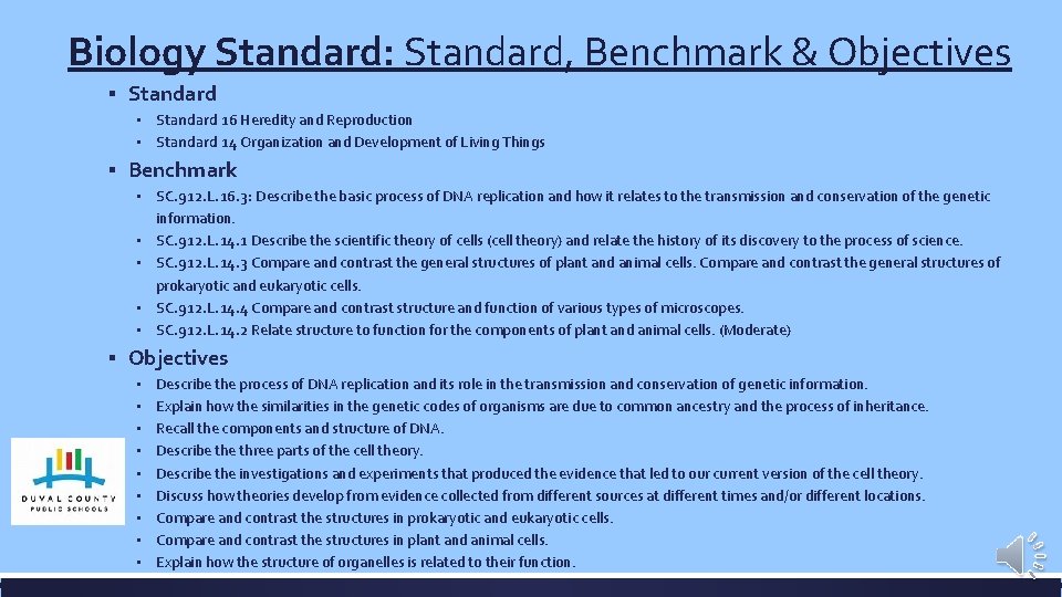 Biology Standard: Standard, Benchmark & Objectives ▪ Standard 16 Heredity and Reproduction ▪ Standard