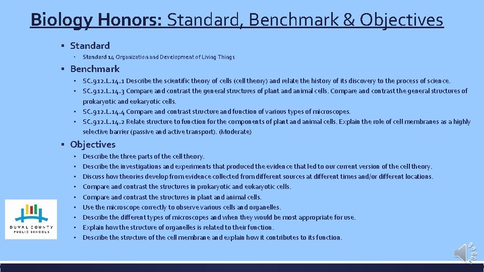 Biology Honors: Standard, Benchmark & Objectives ▪ Standard 14 Organization and Development of Living