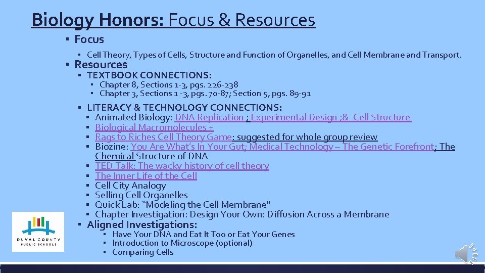 Biology Honors: Focus & Resources ▪ Focus ▪ Cell Theory, Types of Cells, Structure