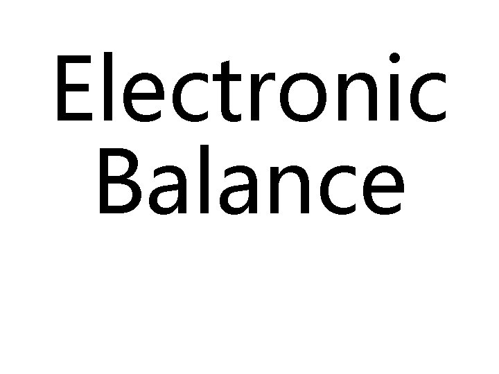 Electronic Balance 