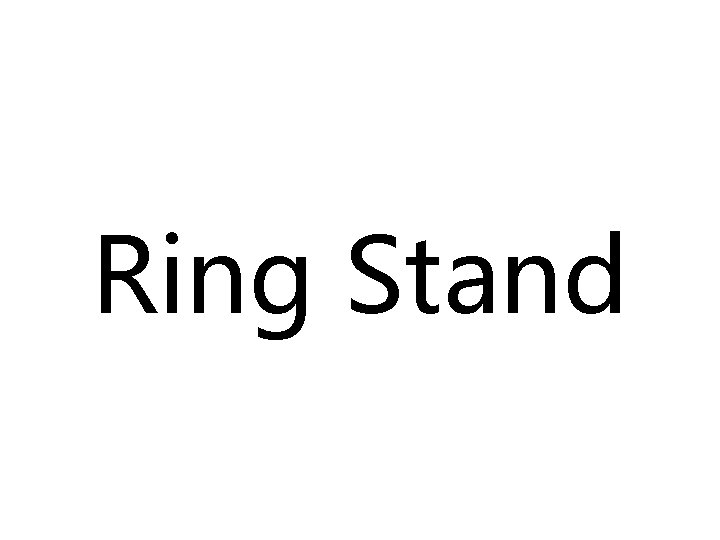 Ring Stand 