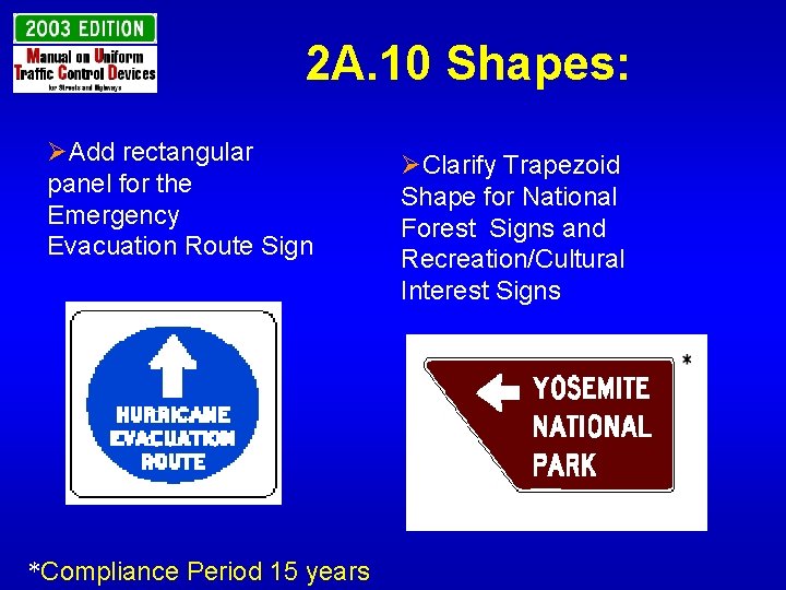 2 A. 10 Shapes: ØAdd rectangular panel for the Emergency Evacuation Route Sign *Compliance