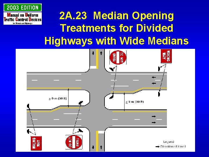 2 A. 23 Median Opening Treatments for Divided Highways with Wide Medians 