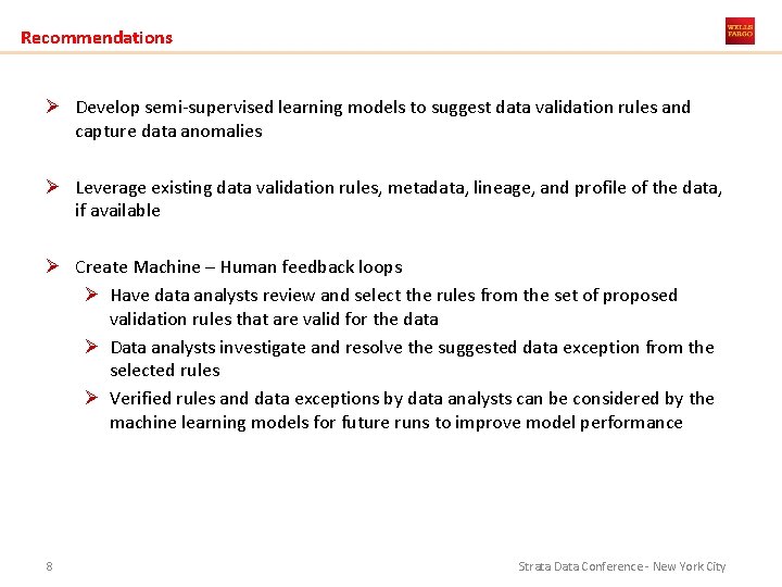 Recommendations Ø Develop semi-supervised learning models to suggest data validation rules and capture data