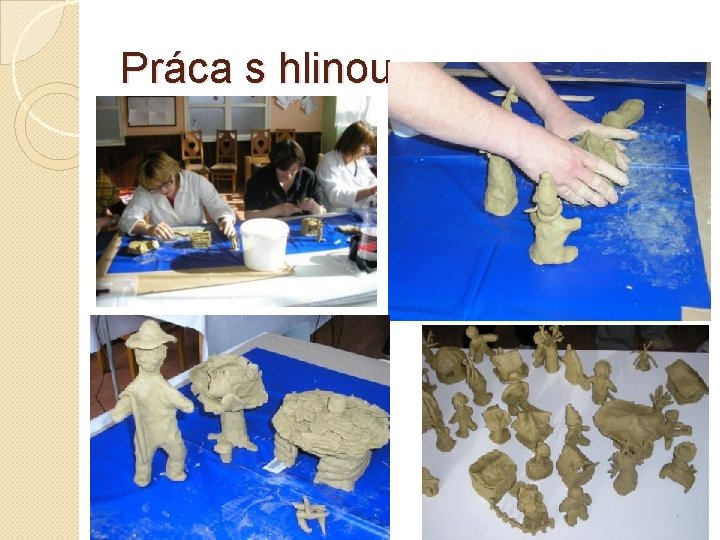 Práca s hlinou 