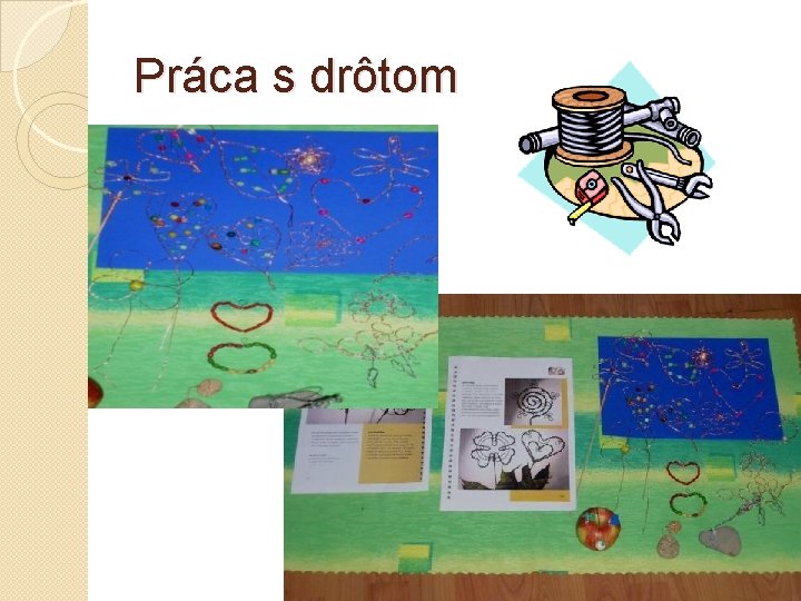 Práca s drôtom 