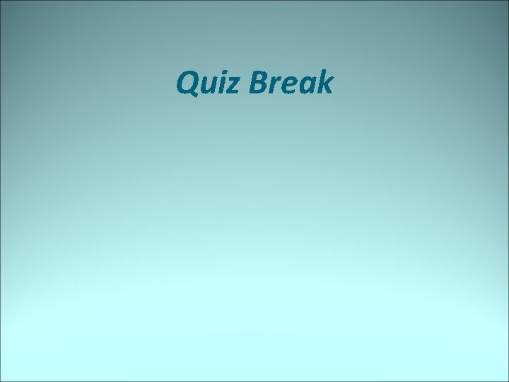 Quiz Break 