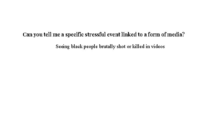 Can you tell me a specific stressful event linked to a form of media?