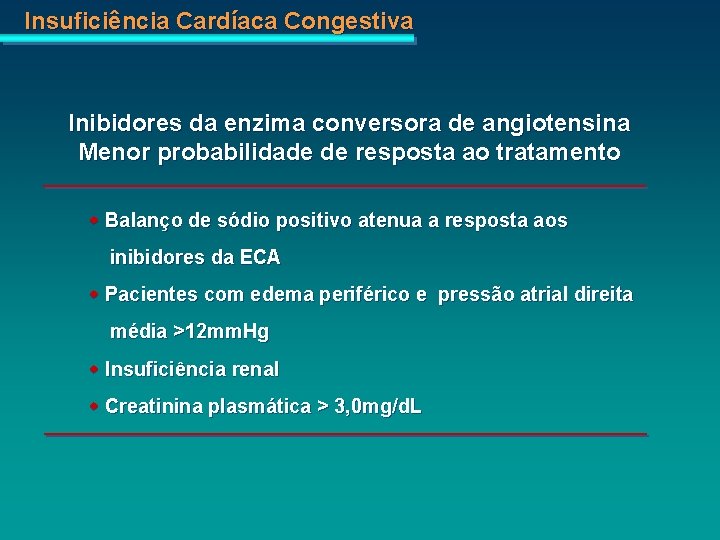 Insuficiência Cardíaca Congestiva Inibidores da enzima conversora de angiotensina Menor probabilidade de resposta ao