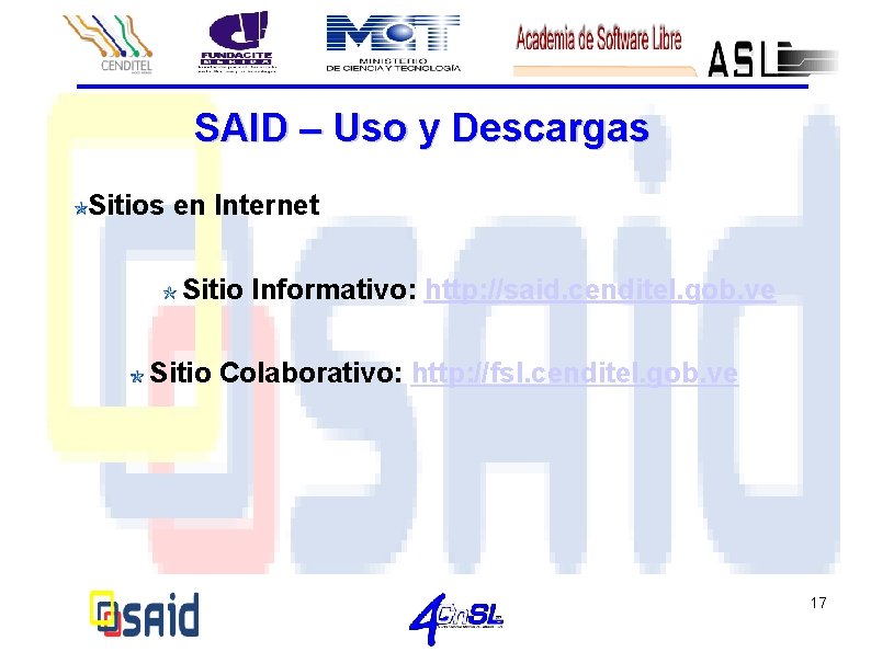 SAID – Uso y Descargas Sitios en Internet Sitio Informativo: http: //said. cenditel. gob.