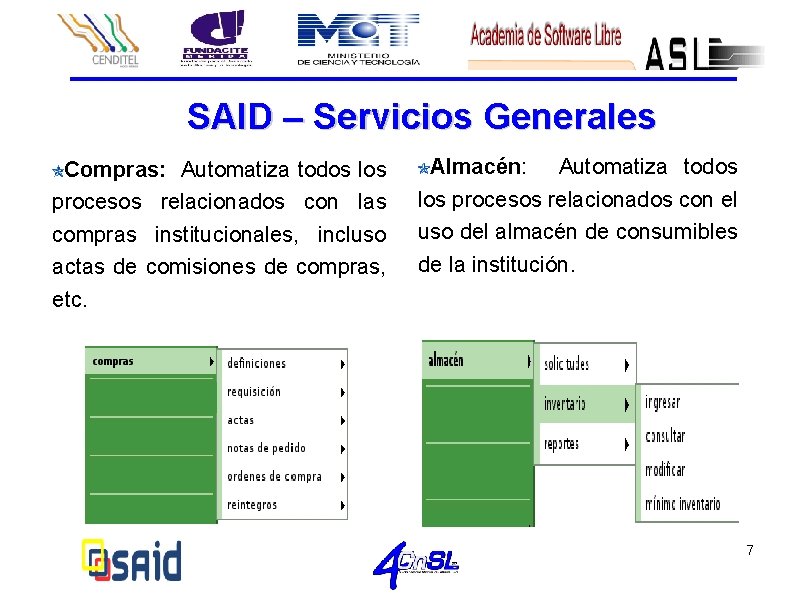 SAID – Servicios Generales Compras: Automatiza todos los procesos relacionados con las compras institucionales,