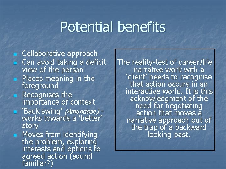 Potential benefits n n n Collaborative approach Can avoid taking a deficit view of Potential benefits n n n Collaborative approach Can avoid taking a deficit view of