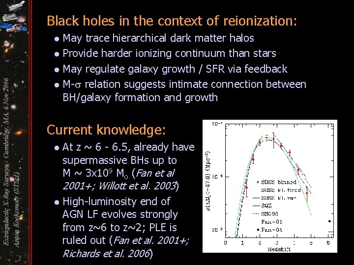 Black holes in the context of reionization: May trace hierarchical dark matter halos l