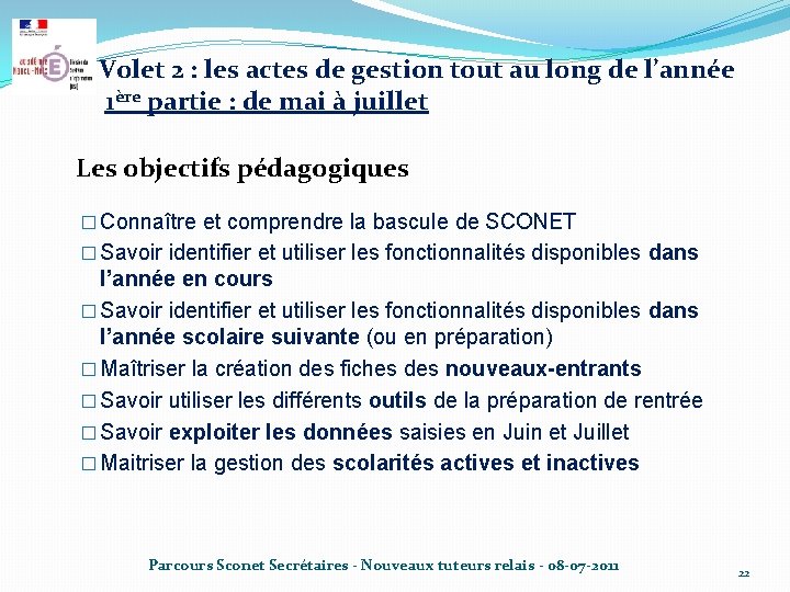 Volet 2 : les actes de gestion tout au long de l’année 1ère partie