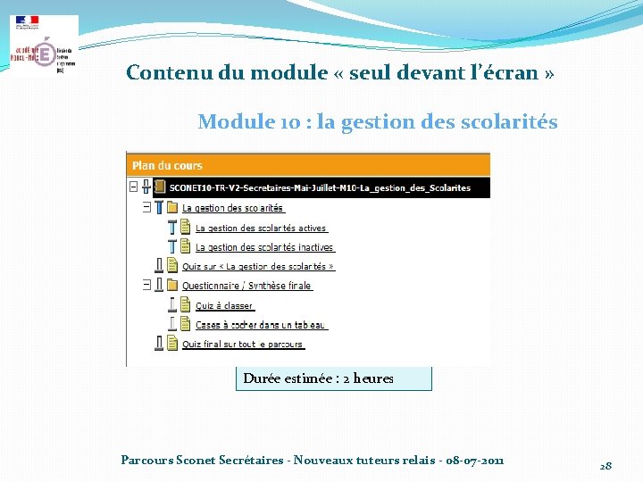 Contenu du module « seul devant l’écran » Module 10 : la gestion des