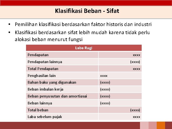 Klasifikasi Beban - Sifat • Pemilihan klasifikasi berdasarkan faktor historis dan industri • Klasifikasi