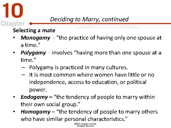 Deciding to Marry, continued Selecting a mate • Monogamy - “the practice of having