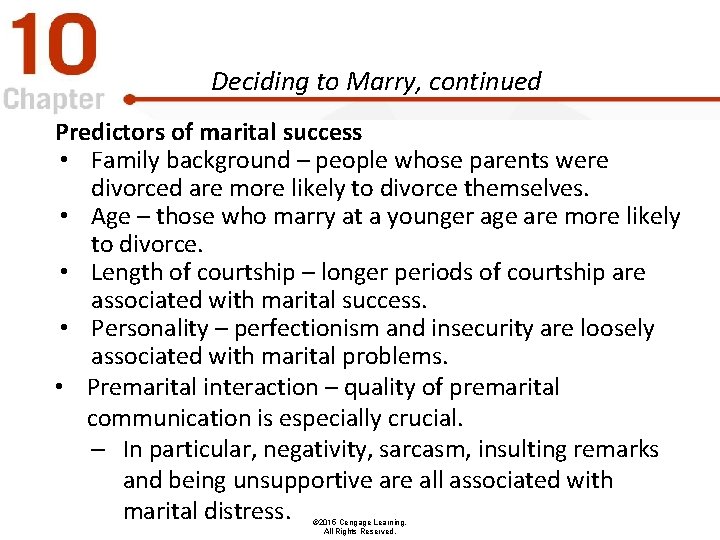 Deciding to Marry, continued Predictors of marital success • Family background – people whose