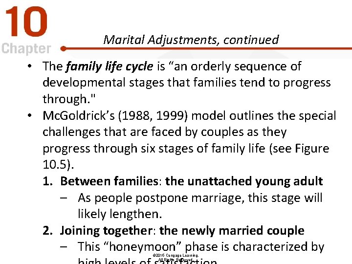 Marital Adjustments, continued • The family life cycle is “an orderly sequence of developmental