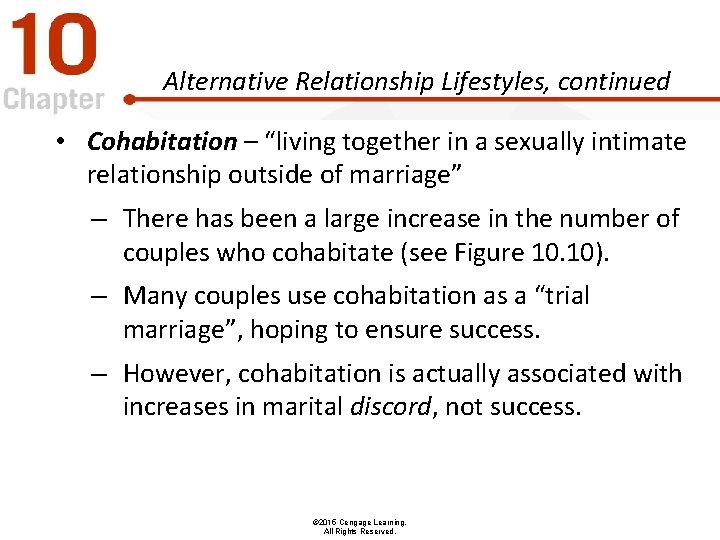 Alternative Relationship Lifestyles, continued • Cohabitation – “living together in a sexually intimate relationship