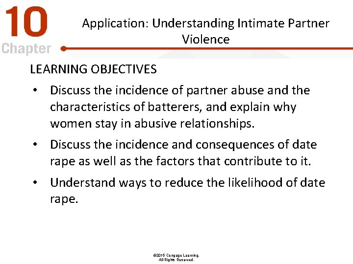 Application: Understanding Intimate Partner Violence LEARNING OBJECTIVES • Discuss the incidence of partner abuse