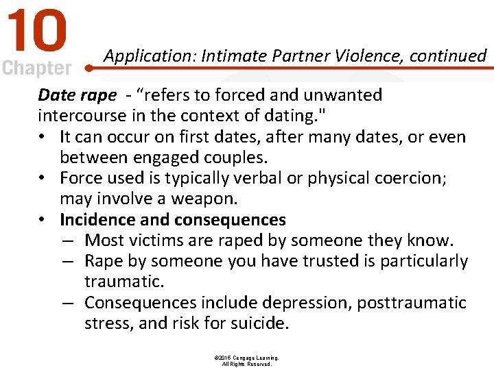 Application: Intimate Partner Violence, continued Date rape - “refers to forced and unwanted intercourse