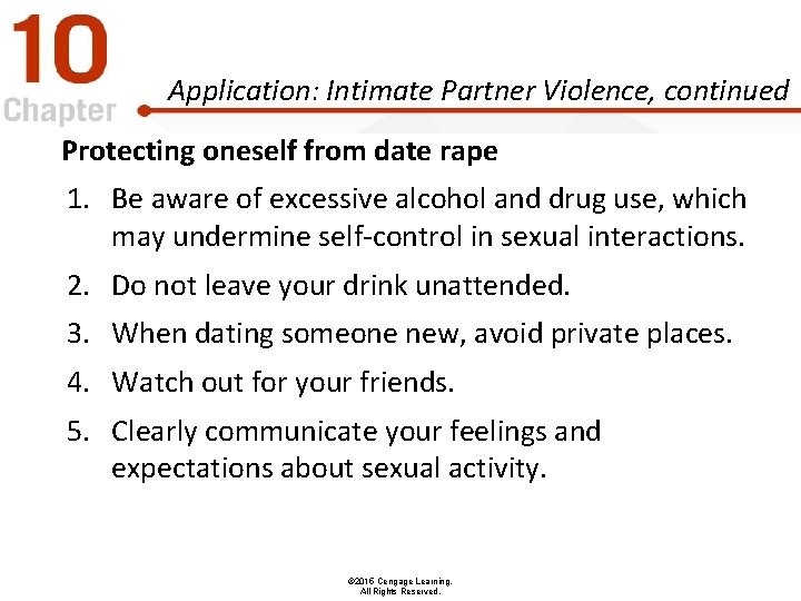 Application: Intimate Partner Violence, continued Protecting oneself from date rape 1. Be aware of