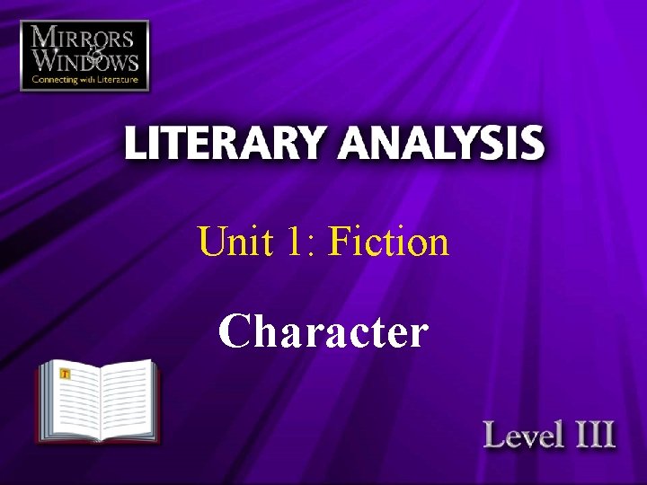 Unit 1: Fiction Character 