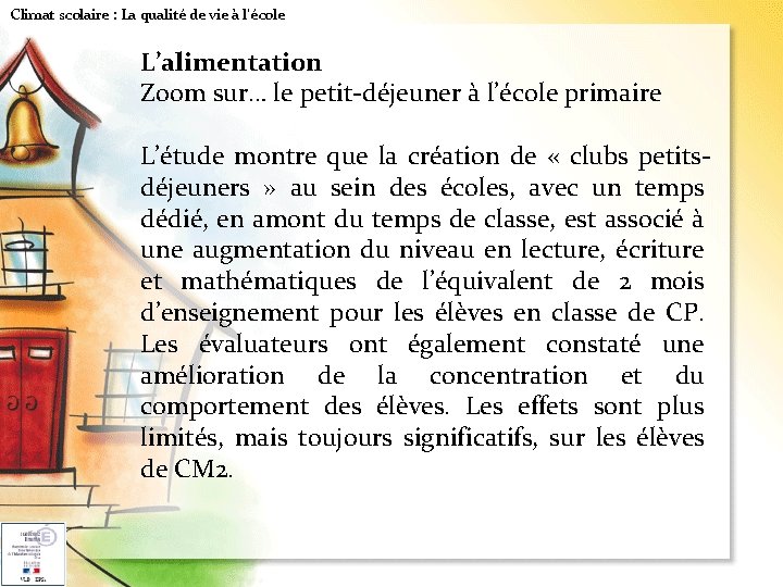 Climat scolaire : La qualité de vie à l'école L’alimentation Zoom sur… le petit-déjeuner