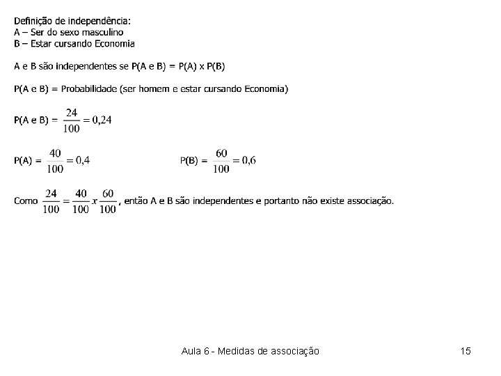 Aula 6 - Medidas de associação 15 