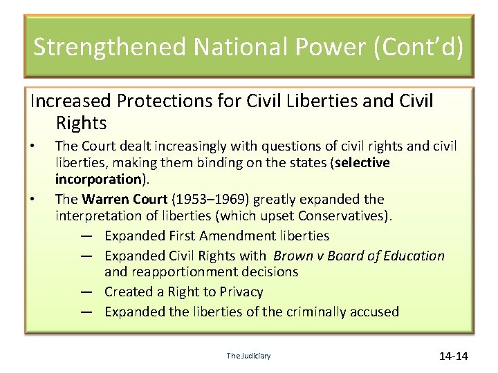 Strengthened National Power (Cont’d) Increased Protections for Civil Liberties and Civil Rights • •