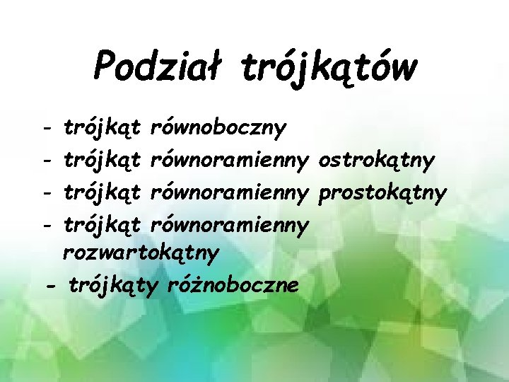 Podział trójkątów - trójkąt równoboczny trójkąt równoramienny ostrokątny trójkąt równoramienny prostokątny trójkąt równoramienny rozwartokątny