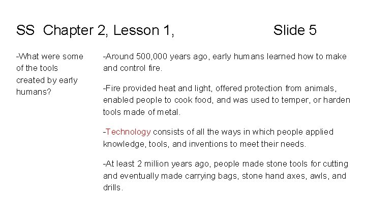 SS Chapter 2, Lesson 1, -What were some of the tools created by early