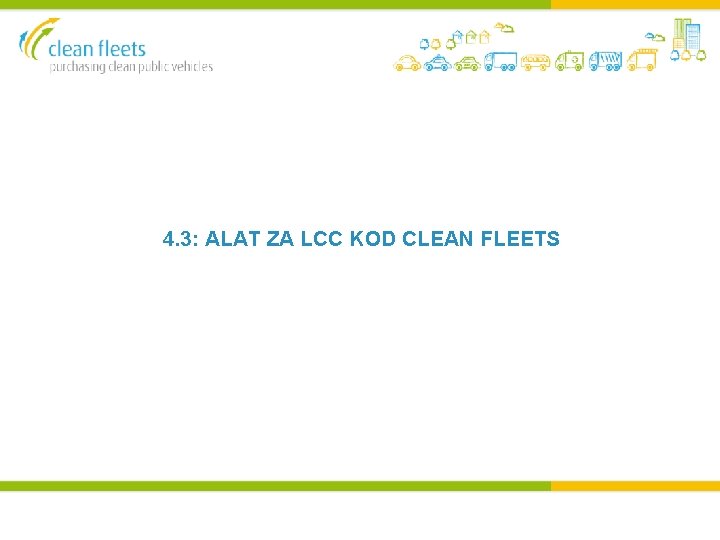 4. 3: ALAT ZA LCC KOD CLEAN FLEETS 