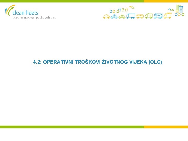 4. 2: OPERATIVNI TROŠKOVI ŽIVOTNOG VIJEKA (OLC) 