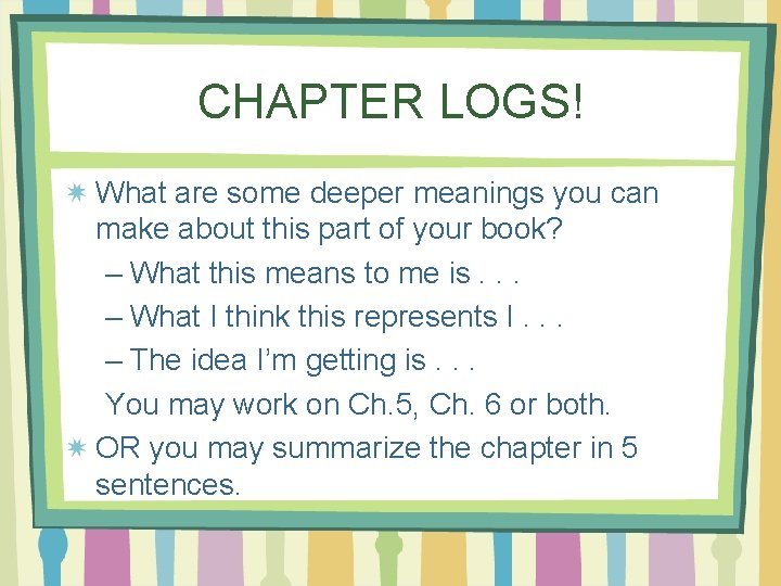CHAPTER LOGS! What are some deeper meanings you can make about this part of
