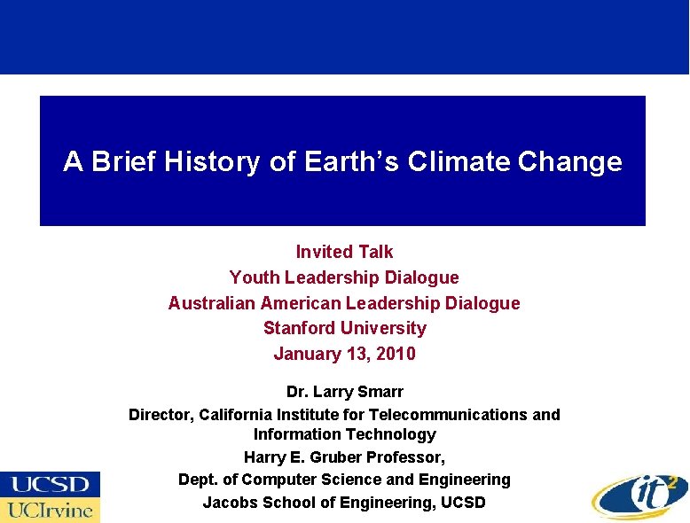 A Brief History of Earth’s Climate Change Invited Talk Youth Leadership Dialogue Australian American