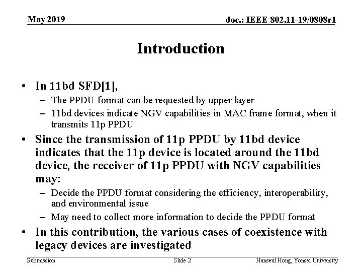 May 2019 doc. : IEEE 802. 11 -19/0808 r 1 Introduction • In 11