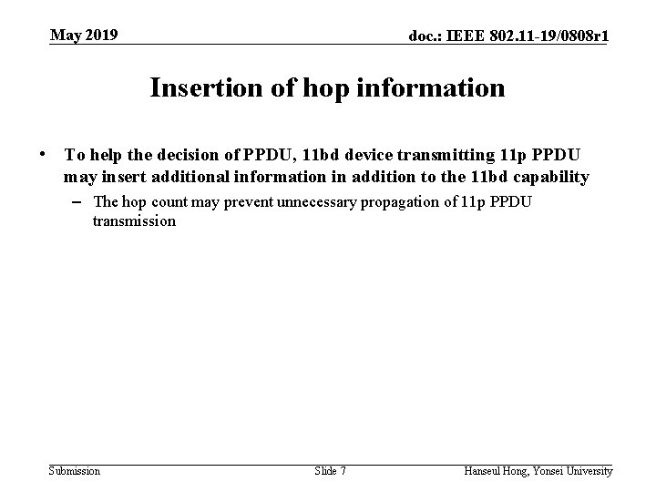 May 2019 doc. : IEEE 802. 11 -19/0808 r 1 Insertion of hop information