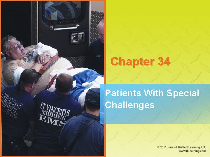 Chapter 34 Patients With Special Challenges 