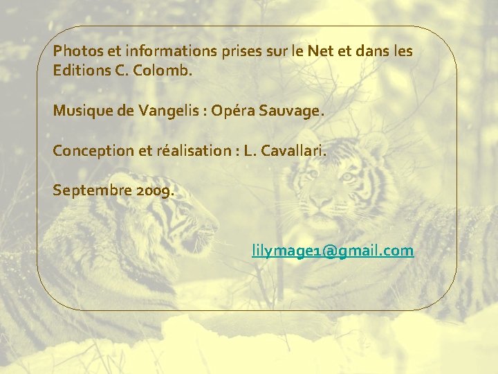 Photos et informations prises sur le Net et dans les Editions C. Colomb. Musique